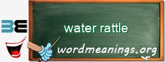 WordMeaning blackboard for water rattle